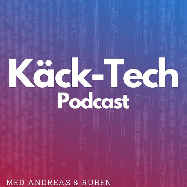 Käck-Tech Podcast Podcast Artwork Image
