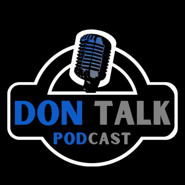 Don Talk Podcast Podcast Artwork Image