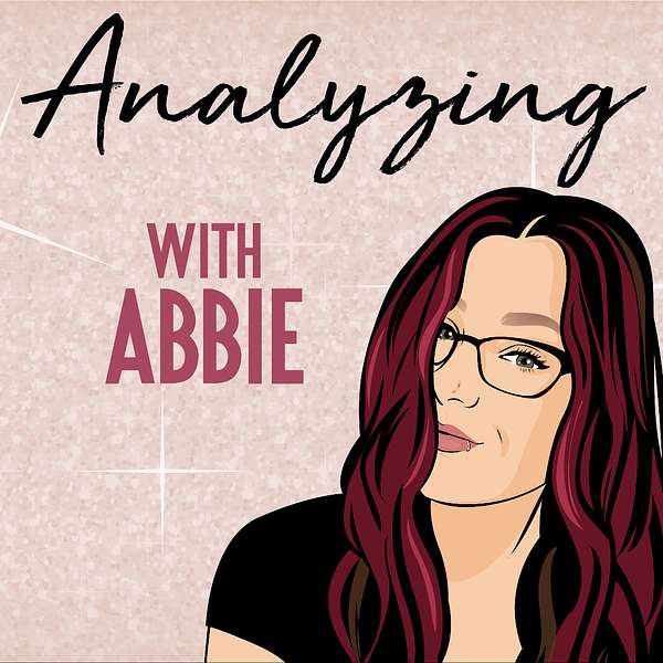 Analyzing with Abbie Podcast Artwork Image