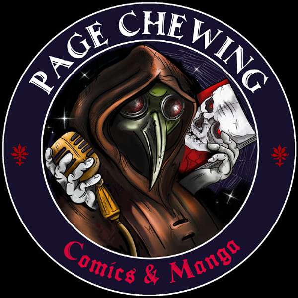 Page Chewing | Comics & Manga Podcast Artwork Image