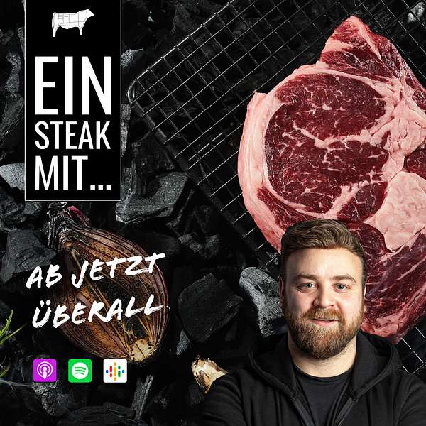 Ein Steak mit… Podcast Artwork Image
