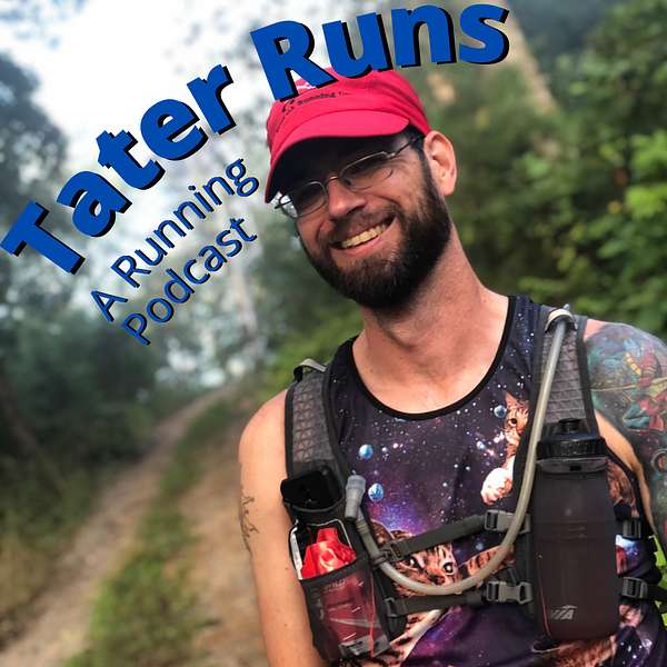 Tater Runs: A Running Podcast Podcast Artwork Image