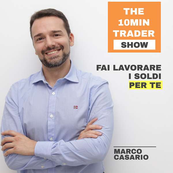 The 10Min Trader con Marco Casario Podcast Artwork Image