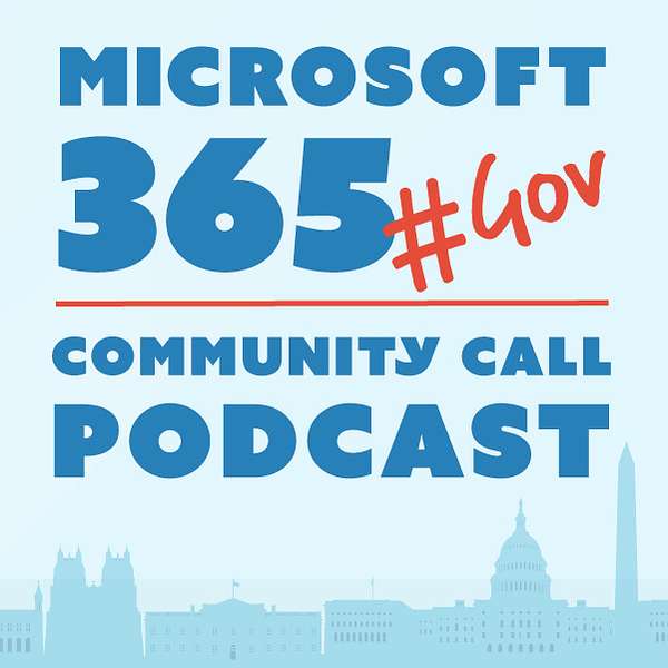 Microsoft 365 Government Community Call Podcast Podcast Artwork Image