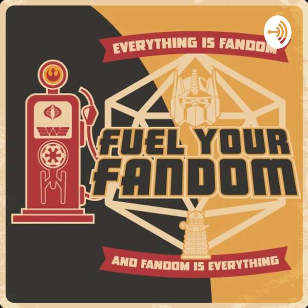 Fuel Your Fandom Podcast Artwork Image