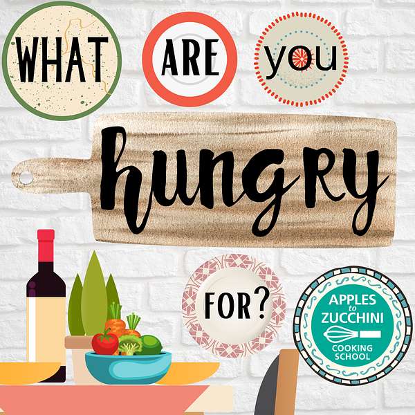 What Are You Hungry For? Podcast Artwork Image