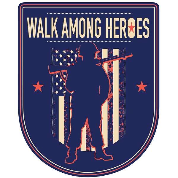Walk Among Heroes Podcast Artwork Image