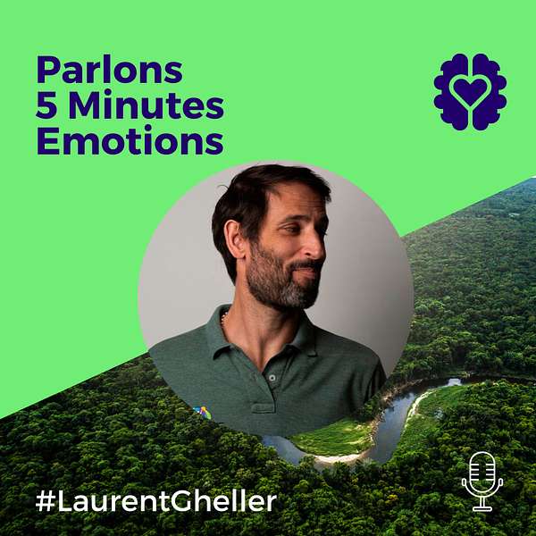 5 minutes de gestion Emotionnelle avec Laurent Podcast Artwork Image