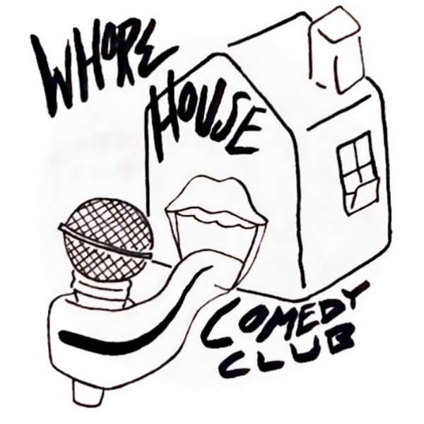 Whore House  Podcast Artwork Image