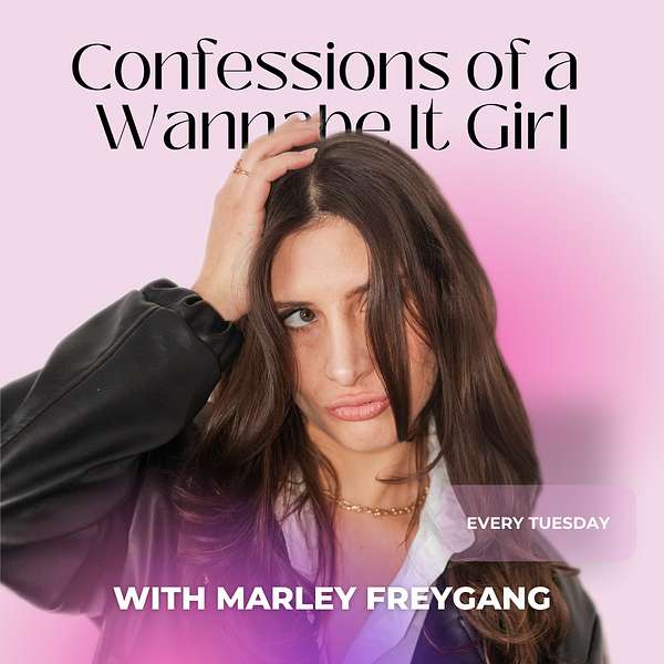 Confessions of A Wannabe It Girl  Podcast Artwork Image