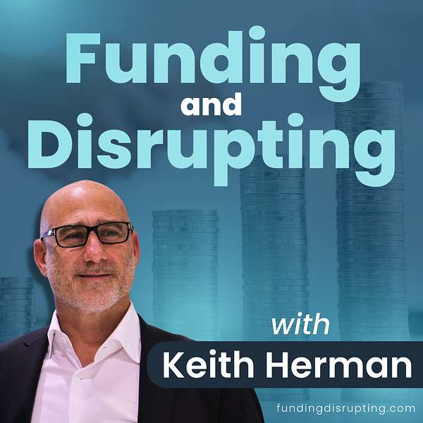 Funding & Disrupting Podcast Artwork Image