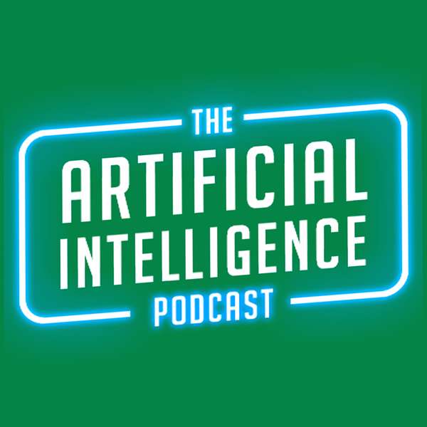 Artificial Intelligence Podcast: ChatGPT, Claude, Midjourney and all other AI Tools Podcast Artwork Image