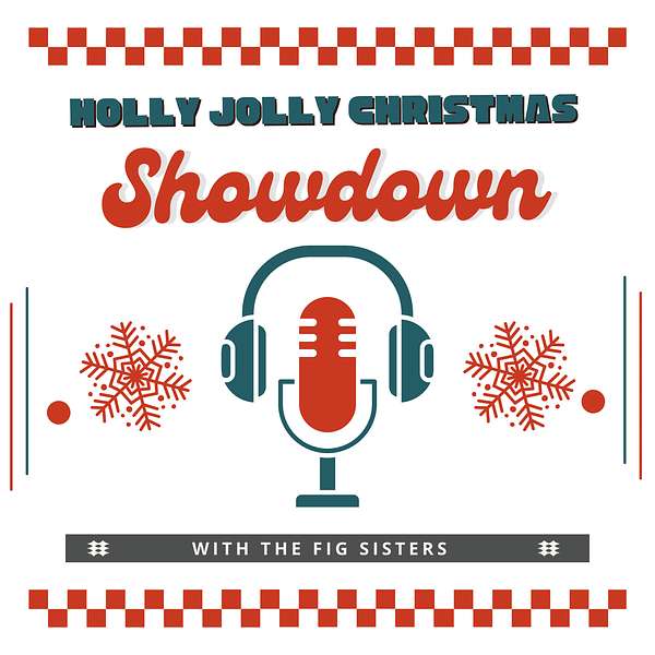 The Most Epic Holly Jolly Christmas Showdown Podcast Artwork Image
