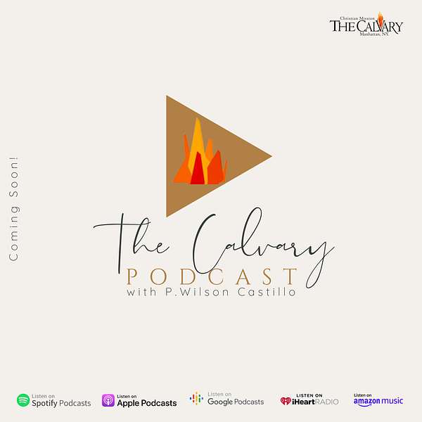 The Calvary Podcast Podcast Artwork Image
