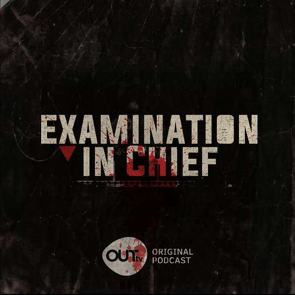 Examination in Chief Podcast Artwork Image