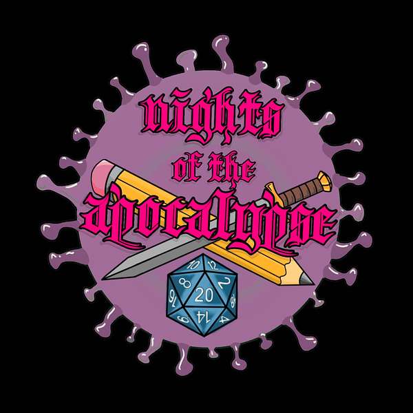 Nights of the Apocalypse: A Dungeons and Dragons Podcast Podcast Artwork Image