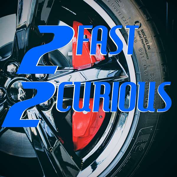 2 Fast 2 Curious  Podcast Artwork Image