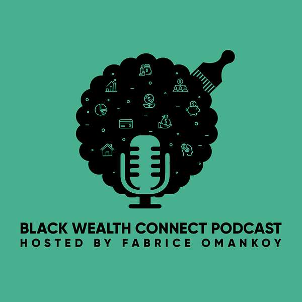 Black Wealth Connect Podcast Podcast Artwork Image