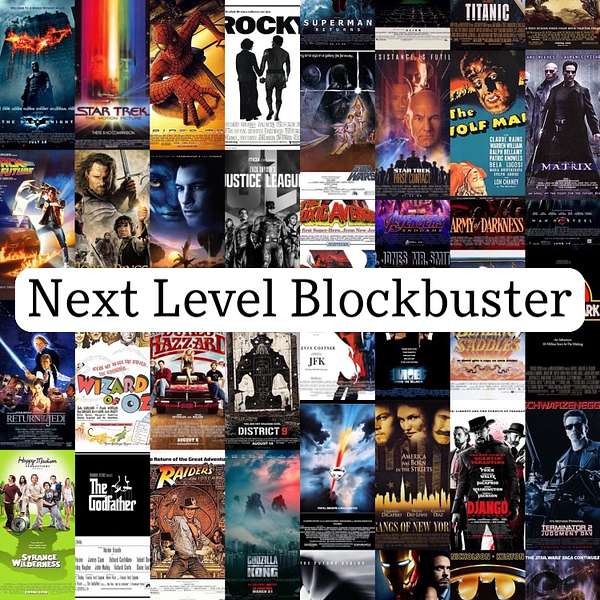 Next Level Blockbuster Podcast Artwork Image