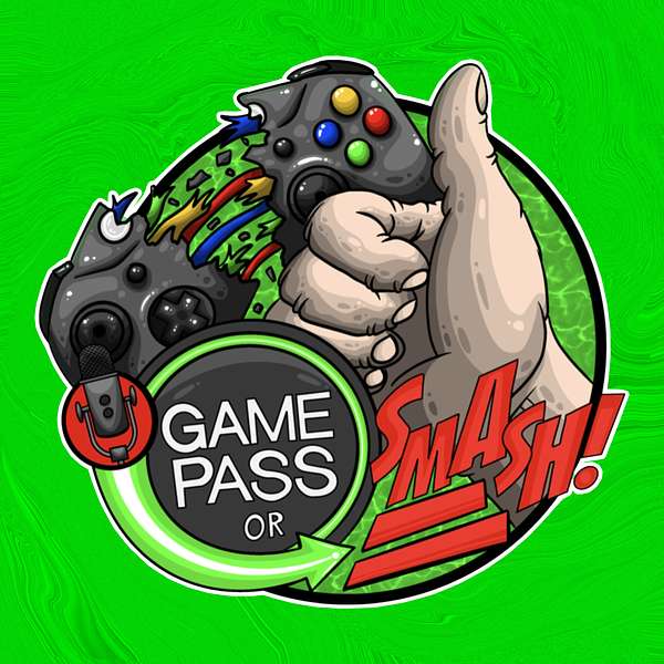 Game Pass Or Smash! Podcast Artwork Image