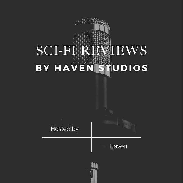 SciFi Reviews by Haven Studios Podcast Artwork Image