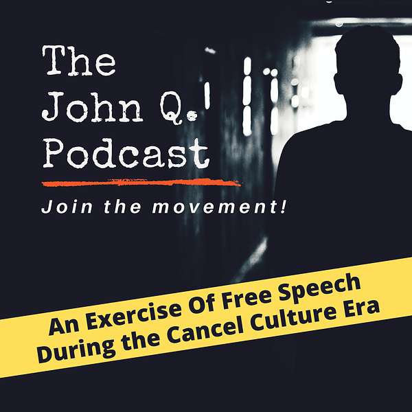 The John Q. Podcast Podcast Artwork Image