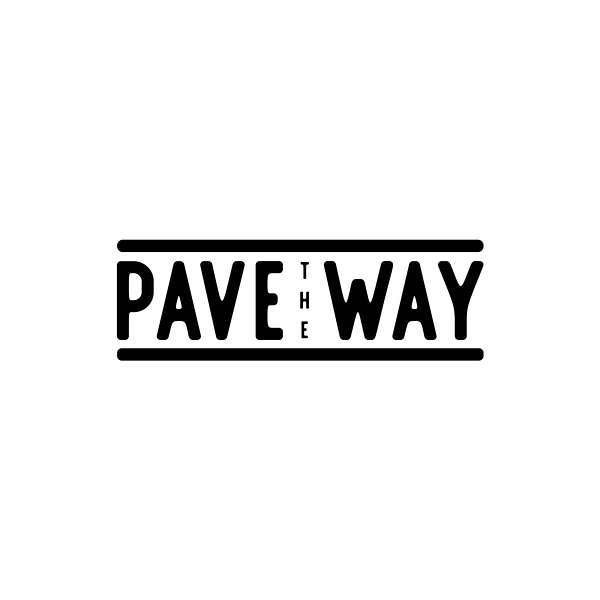 Pave The Way Podcast Artwork Image