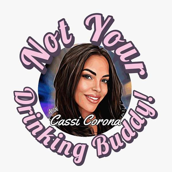 Not Your Drinking Buddy  Podcast Artwork Image