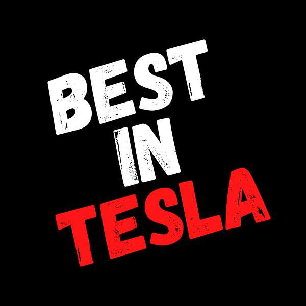 The BestInTESLA Podcast Podcast Artwork Image