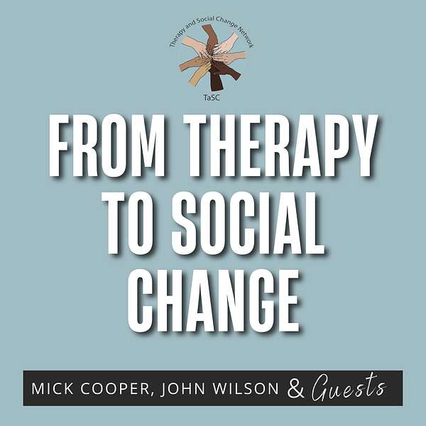 From Therapy to Social Change Podcast Artwork Image