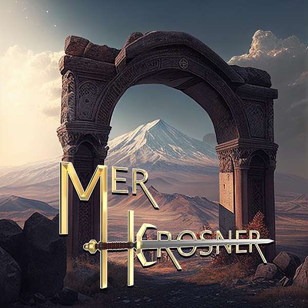 Mer Herosner: Unveiling the History of an Ancient Land Podcast Artwork Image