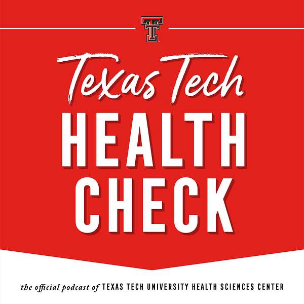 Texas Tech Health Check Podcast Artwork Image