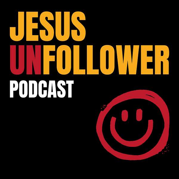 Jesus Unfollower Podcast Artwork Image