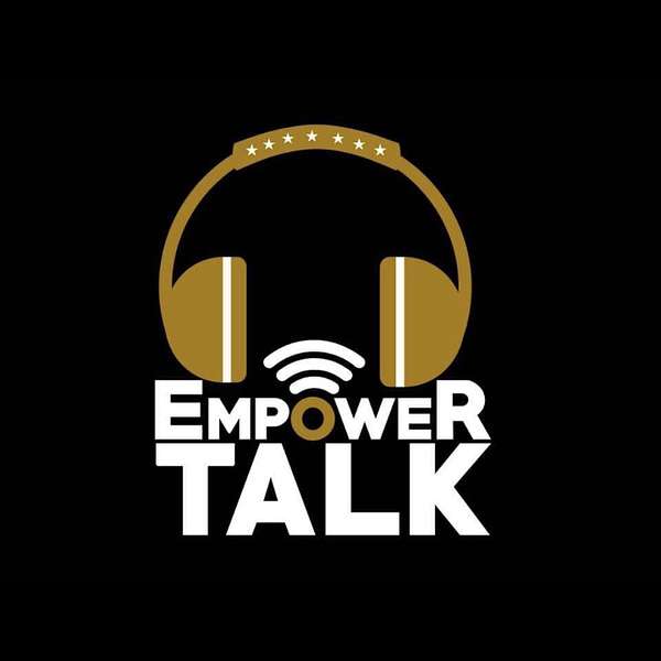 Empower Talk  Podcast Artwork Image