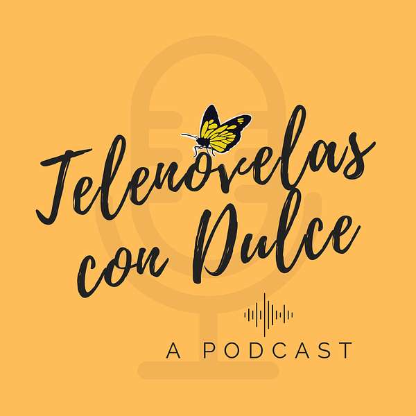 Telenovelas con Dulce Podcast Artwork Image