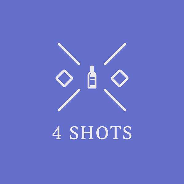 4 shots podcast Podcast Artwork Image