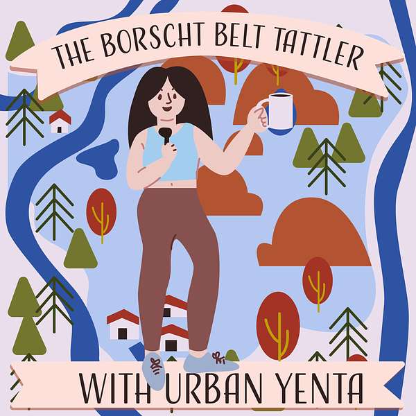 The Borscht Belt Tattler Podcast Artwork Image