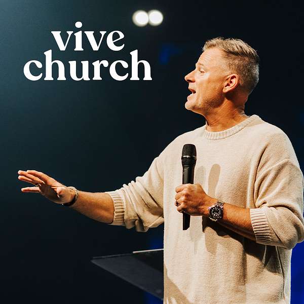 VIVE Church  - Sunday LIVE at VIVE Church Podcast Artwork Image
