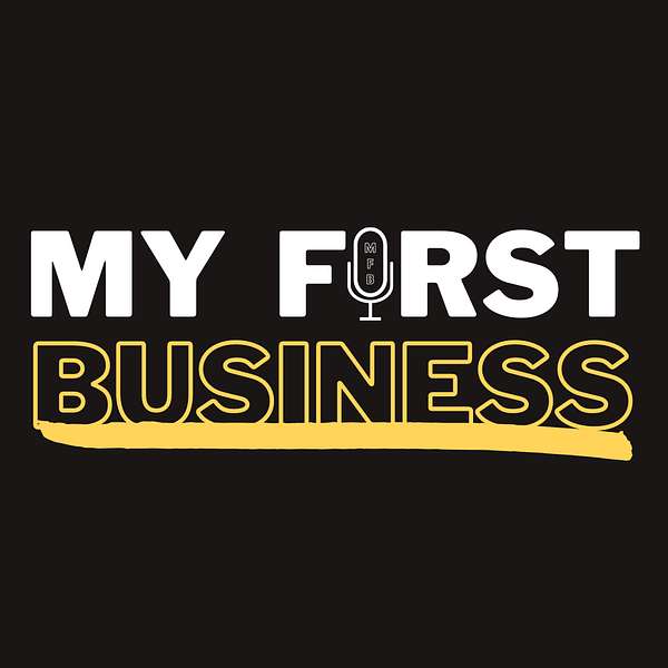 My First Business, with Naeem Parvez Podcast Artwork Image