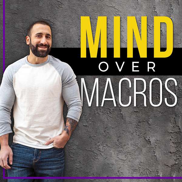 Mind Over Macros Podcast Artwork Image