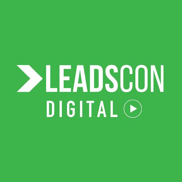 LeadsCon Digital: Lead Generation Insights for Today and Tomorrow Podcast Artwork Image