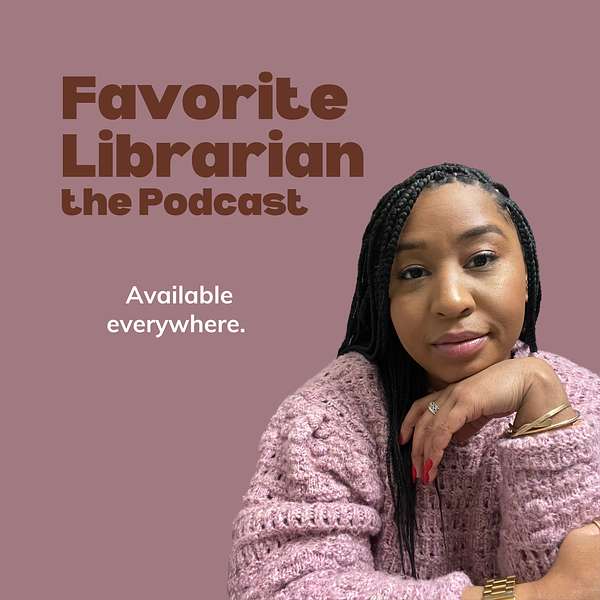 Favorite Librarian, the Podcast Podcast Artwork Image