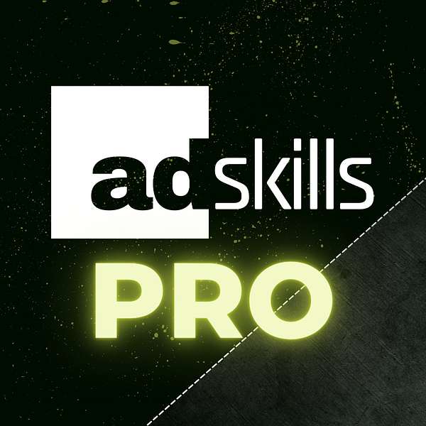 AdSkills Pro Podcast Podcast Artwork Image