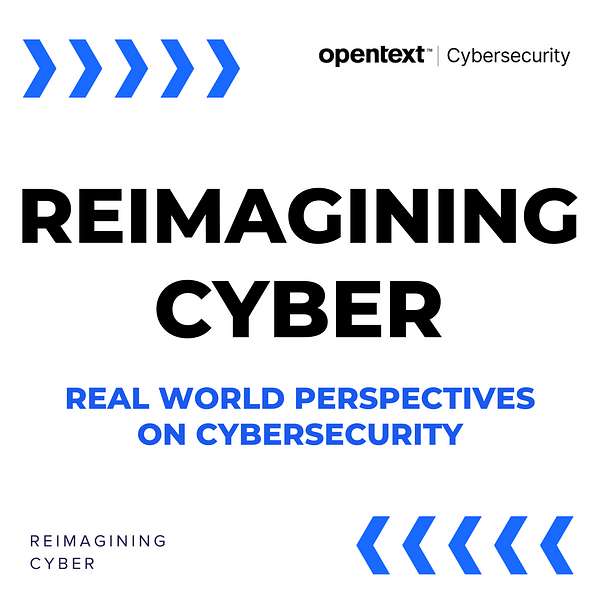 Reimagining Cyber - real world perspectives on cybersecurity Podcast Artwork Image
