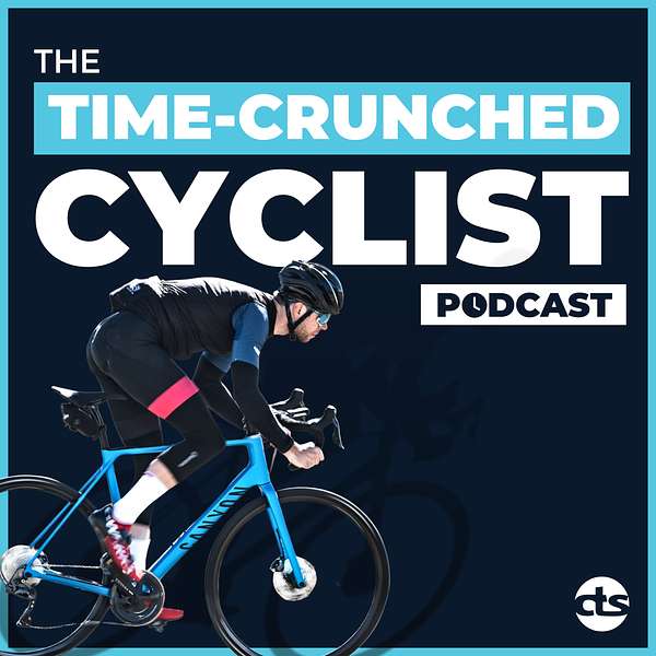 The Time-Crunched Cyclist Podcast by CTS Podcast Artwork Image