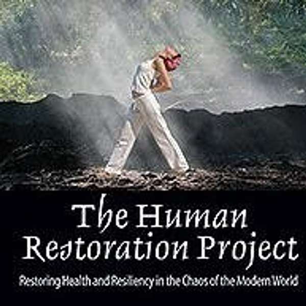 The Human Restoration Project Podcast Artwork Image