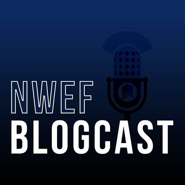 NWEF Blogcast Podcast Artwork Image