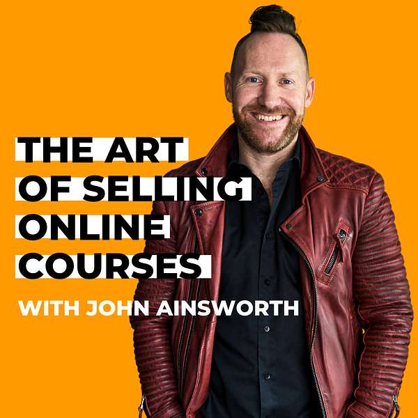 Artwork for The Art of Selling Online Courses