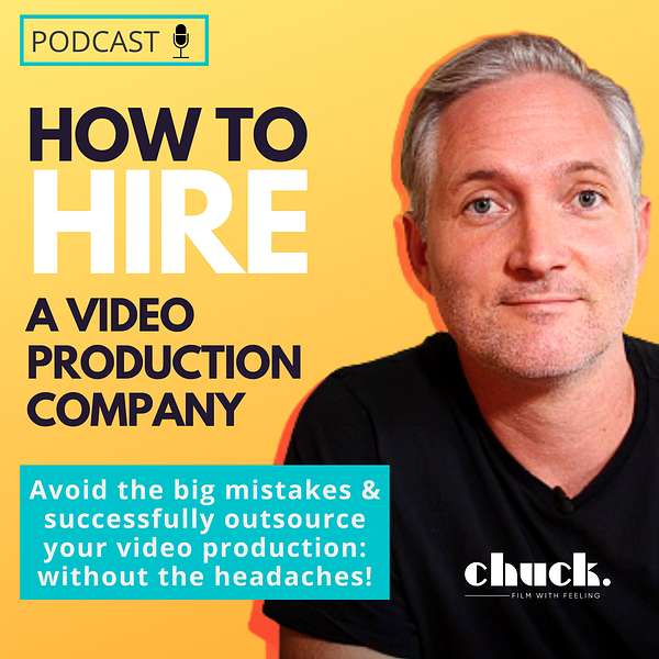 How to Hire a Video Production Company Podcast Artwork Image
