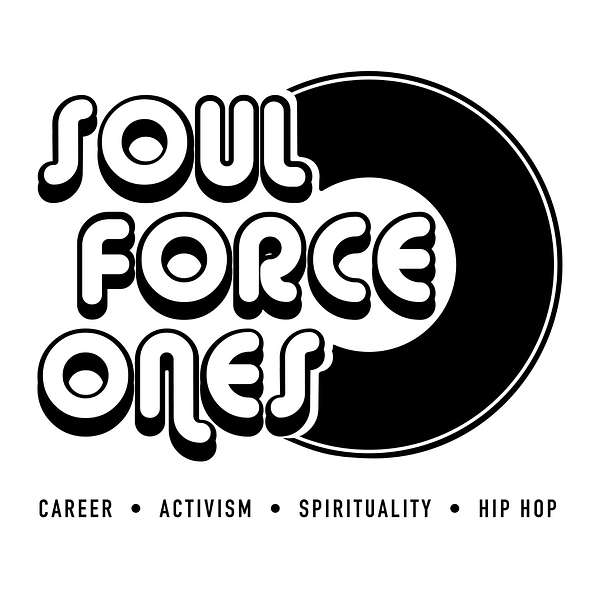 Soul Force For the Workforce Podcast Artwork Image